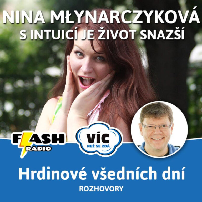 Podcast #30: S intuicí je život snazší. Táhnout k sobě! učí Nina Młynarczyková (rozhovor)